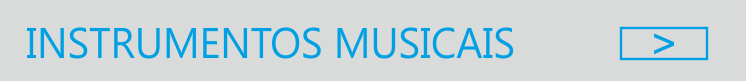 INSTRUMENTOS MUSICAIS AQUI