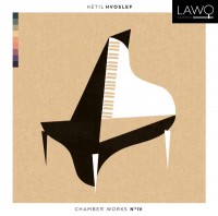 Ketil Hvoslef - Chamber Works Nº IV